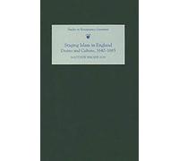 Staging Islam in England: Drama and Culture, 1640-1685 (Studies in Renaissance Literature)