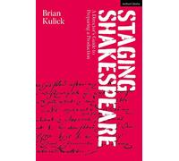 Staging Shakespeare: A Director's Guide to Preparing a Production