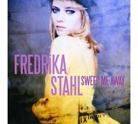 Stahl,Fredrika - Sweep Me Away