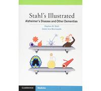 Stahl's Illustrated Alzheimer's Disease and Other Dementias