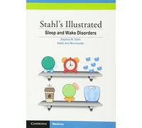 Stahl's Illustrated Sleep and Wake Disorders