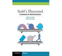 Stahl's Illustrated Treatments for Mood Disorders