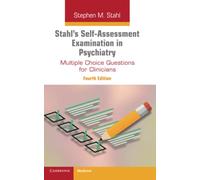 Stahl's Self-Assessment Examination in Psychiatry: Multiple Choice Questions for Clinicians