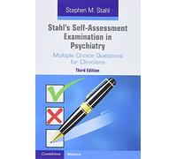 Stahl's Self-Assessment Examination in Psychiatry: Multiple Choice Questions for Clinicians