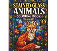 Stained Glass Animals Coloring Book for Adults: 40 Iconic Wildlife Designs in Authentic Stained Glass Window Style for Relaxation and Stress Relief: ... Wolves and More. Single-Sided Pages
