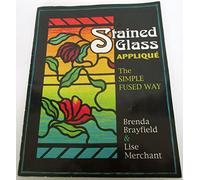 Stained Glass Applique: The Simple Fused Way