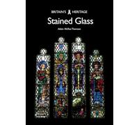 Stained Glass (Britain's Heritage)