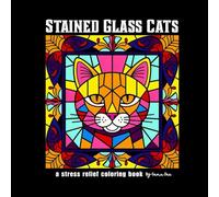 Stained Glass Cat Coloring Book: Color Block and Marker-Friendly Cat Designs