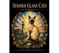 Stained Glass Cats: A Journey