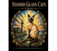 Stained Glass Cats: A Journey