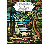 Stained Glass Colouring Book : With 45 Enchanting Designs