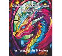Stained Glass Dragons Coloring Book Vol. 1: 100 Intricate Dragon Designs for Relaxation & Creative Escape