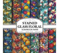 Stained Glass Floral Scrapbook Paper Pad: 20 Sheets of Flower Patterns for Junk Journals, Card Making, and Decoupage | Double-Sided 8.5x8.5 Decorative Craft Paper
