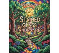 Stained Glass Landscapes: Cozy Coloring Book Vol. 2