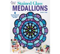 Stained Glass Medallions : 8 Stunning Appliqued Table Toppers or Wall Quilts
