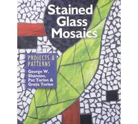 Stained Glass Mosaics: Projects & Patterns