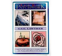 Stained Glass Patchwork: Complete Instructions for 15 Stunning Projects