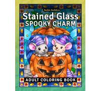Stained Glass Spooky Charm: Halloween Coloring Book for Teens and Adults with Cozy Window Designs & Patterns for Anxiety Relief (Stained Glass Coloring Book for Adults)