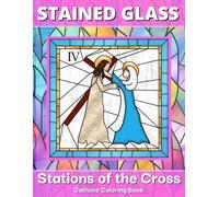 Stained Glass Stations of the Cross | Catholic Coloring Book for Kids: Big, Simple Designs and Illustrations of Jesus for Christian Religions