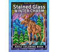 Stained Glass Winter Charm: Coloring Book for Teens and Adults with Window Designs & Patterns for Stress Relief & Relaxation (Stained Glass Coloring Book for Adults)