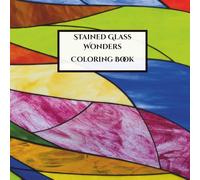 Stained Glass Wonders Coloring Book
