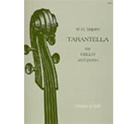 STAINER AND BELL SQUIRE W. H. - TARANTELLA FOR CELLO AND PIANO OP.53 Classical sheets Cello