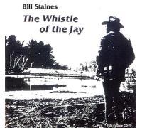 STAINES,BILL - The Whistle of the Jay