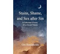 Stains, Shame, and Sex after Sin (Edition1st)