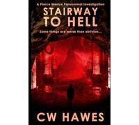 Stairway to Hell: A Pierce Mostyn Paranormal Investigation: 2