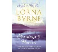 Stairways to Heaven by Lorna Byrne (2011-03-01)