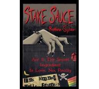 Stake Sauce Arc 1 : The Secret Ingredient Is Love. No, Really