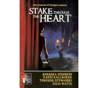 Stake Through the Heart: New Exploits of Twilight Lesbians (Bella After Dark)