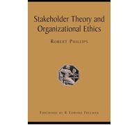 Stakeholder Theory and Organizational Ethics (UK PROFESSIONAL BUSINESS Management / Business)