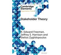 Stakeholder Theory : Concepts and Strategies