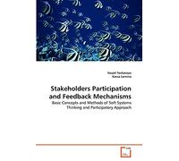 Stakeholders Participation and Feedback Mechanisms: Basic Concepts and Methods of Soft Systems Thinking and Participatory Approach