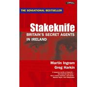 Stakeknife: Britain's Secret Agents in Ireland