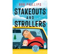 Stakeouts and Strollers : A Novel