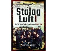 Stalag Luft I: An Official Account of the POW Camp for Air Force Personnel 1940-1945 (Official History) (An Official History)
