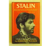 Stalin as Revolutionary: A Study in History and Personality