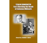 Stalin Exonerated: Fact-Checking the Death of Solomon Mikhoels