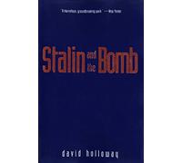 Stalin & the Bomb - The Soviet Union & Atomic Energy 1939-1956 (Paper)
