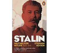 Stalin, Vol. II: Waiting for Hitler, 1929-1941 (The Life of Stalin)