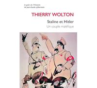 Staline Et Hitler: Un Couple Malefique (Le Gout De L'histoire)