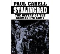 STALINGRAD THE DEFEAT OF THE GERMAN 6TH: The Defeat of the German 6th Army (Schiffer Military Aviation History (Hardcover))