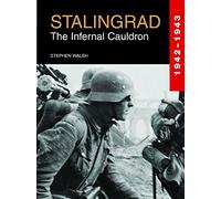 Stalingrad: The Infernal Cauldron (Battles of WWII)