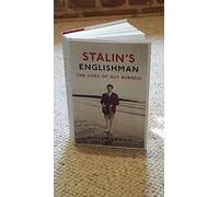 Stalin's Englishman: The Lives of Guy Burgess