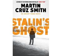 Stalin's Ghost: Written by Martin Cruz Smith, 2014 Edition, Publisher: Simon & Schuster Ltd [Paperback]