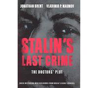 Stalin's Last Crime: The Doctor's Plot