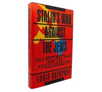 Stalin's War Against the Jews: The Doctor's Plot and the Soviet Solution