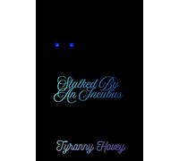 Stalked by an Incubus (The Incubus' Snare)